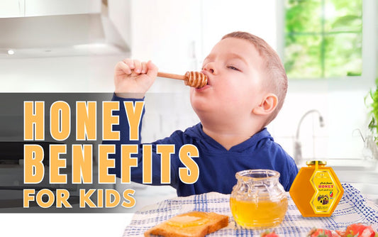 Honey benefits for kids