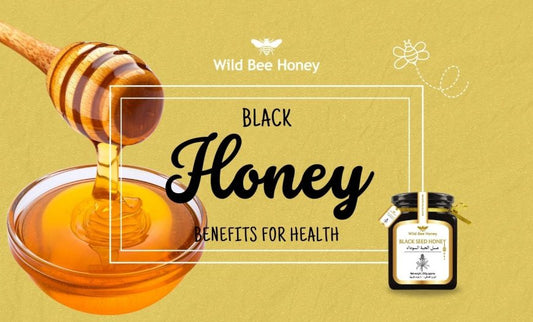 16 Black Honey Benefits For Health (Dubai,UAE)