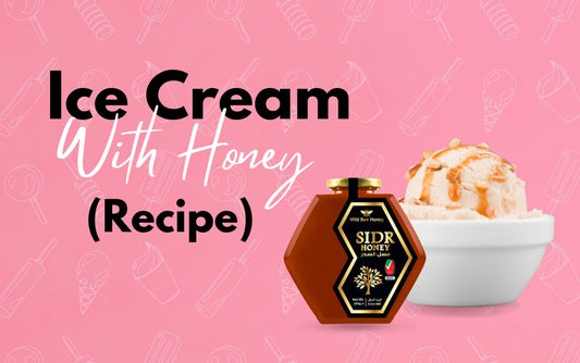 Ice Cream Recipe with Honey - UAE Special